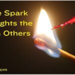 Be the Spark That Lights the Fire in Others