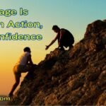 Courage Is Found in Action, Not Confidence