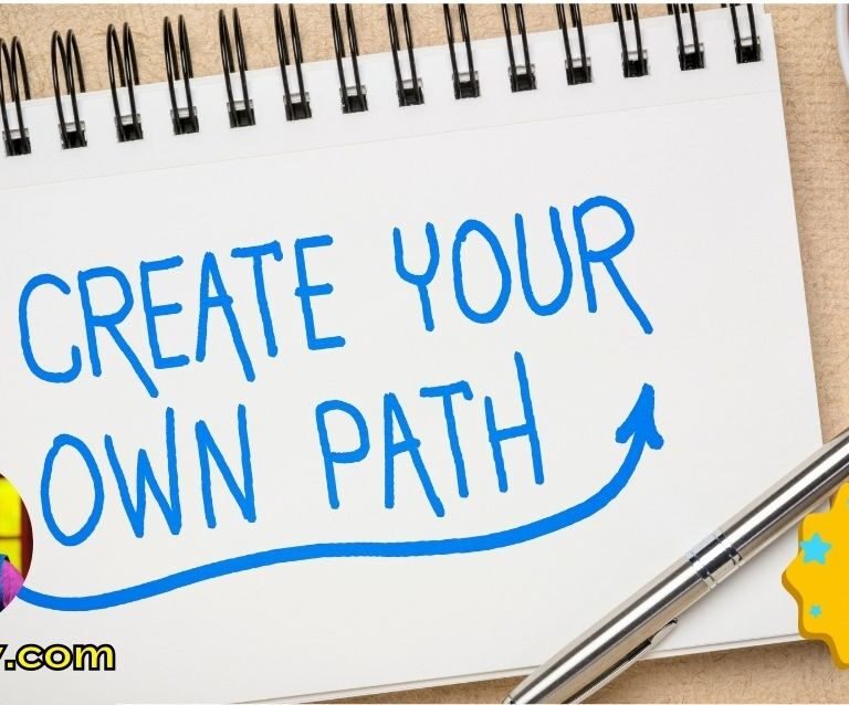 Create Your Own Path