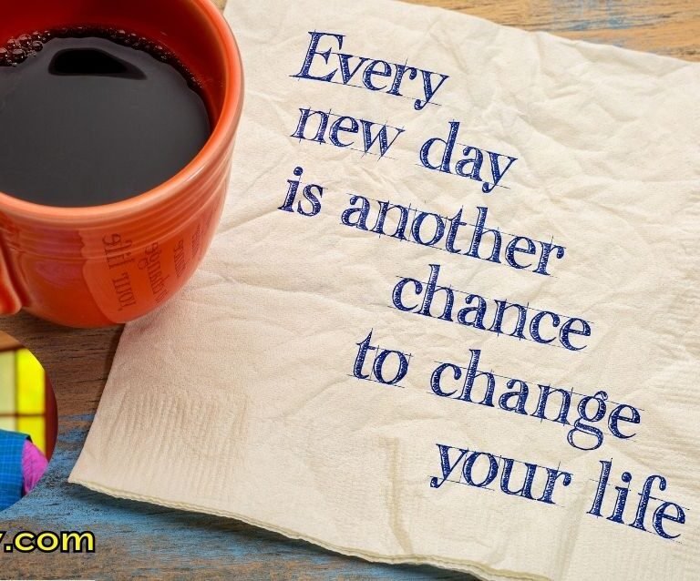 Every Day is a New Chance