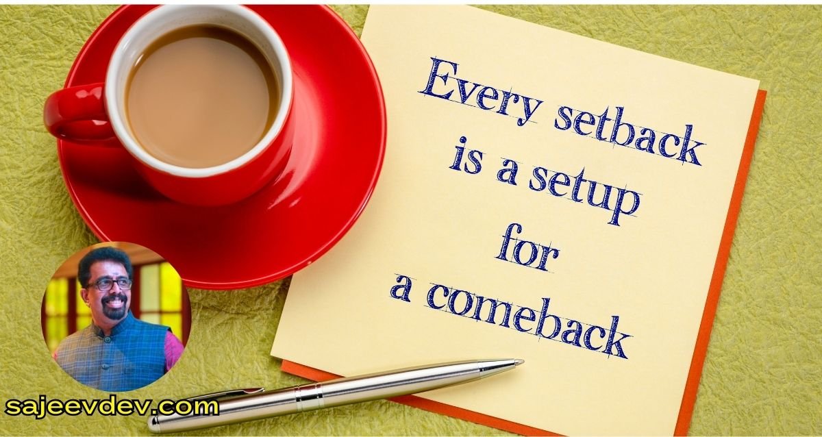 Every Setback is a Setup