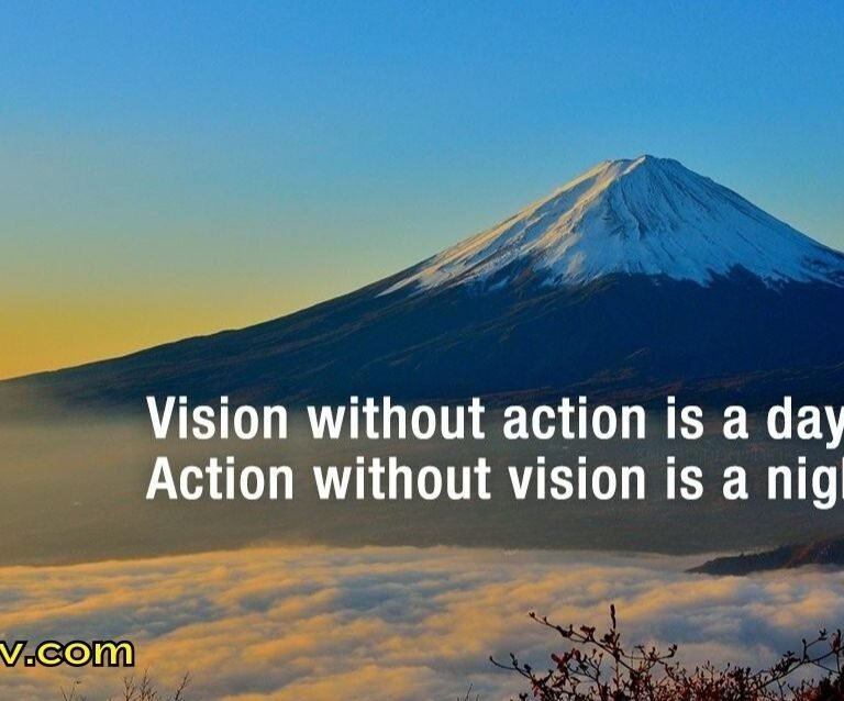 Vision Without Action Is Daydreaming