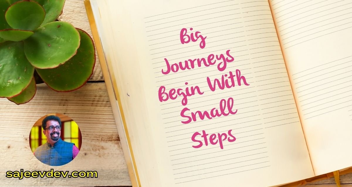 Small Steps Build Great Journeys