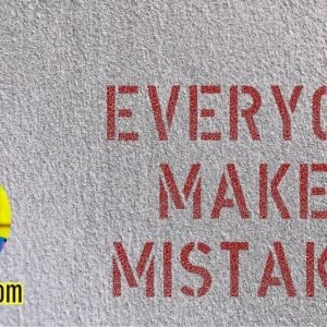 Mistakes are Proof You’re Trying