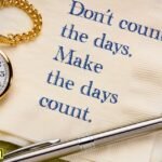 Make Each Day Count