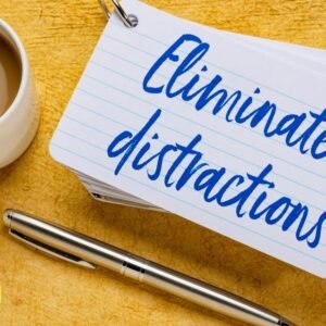 The Art of Focus – How to eliminate distractions and maximize productivity.