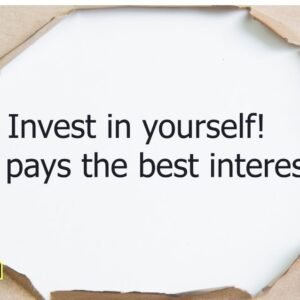 The Best Investment is in Yourself