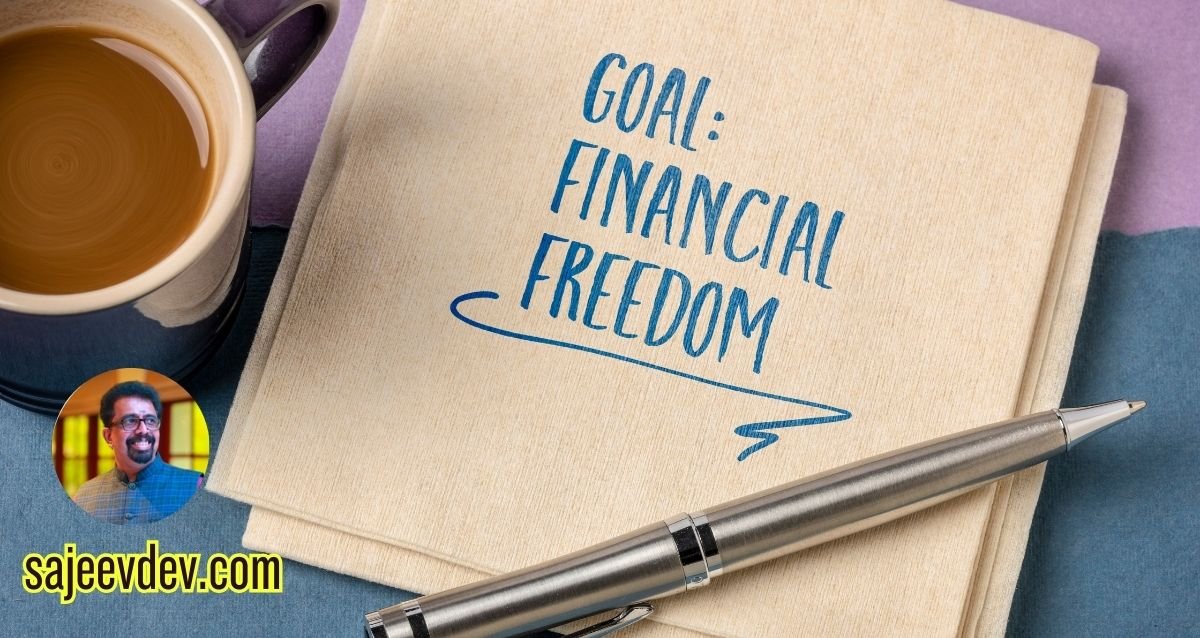 Why Financial Freedom is the Ultimate Goal – How to create wealth and live on your terms