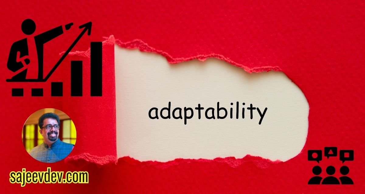 the Power of Adaptability – How flexibility leads to success.